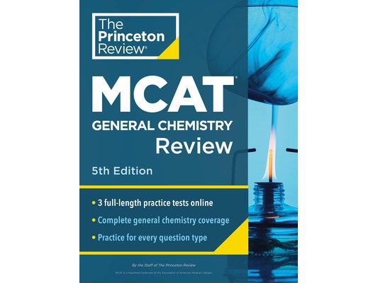 Princeton Review MCAT General Chemistry Review, 5th Edition: Complete Content Prep + Practice Tests
