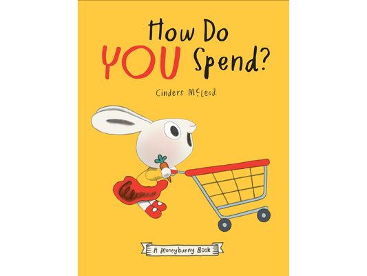 How Do You Spend? a Moneybunny Book