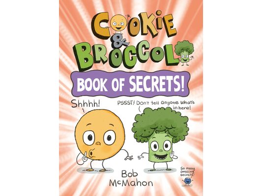 Cookie & Broccoli: Book of Secrets!: A Graphic Novel