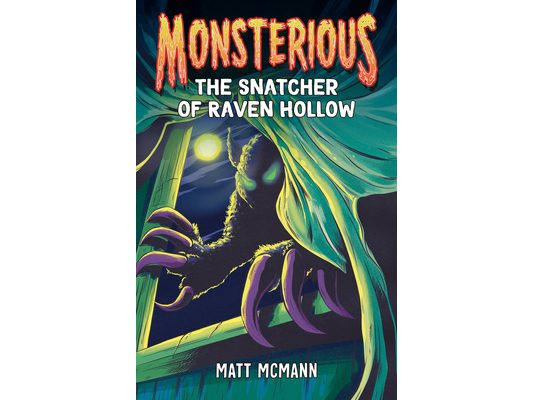 The Snatcher of Raven Hollow (Monsterious, Book 2)