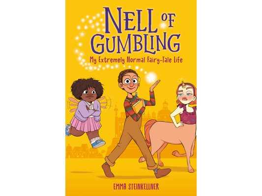 Nell of Gumbling: My Extremely Normal Fairy-Tale Life