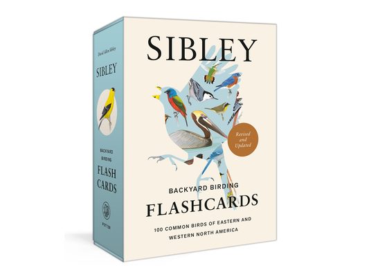 Sibley Backyard Birding Flashcards, Revised and Updated: 100 Common Birds of Eastern and Western North America