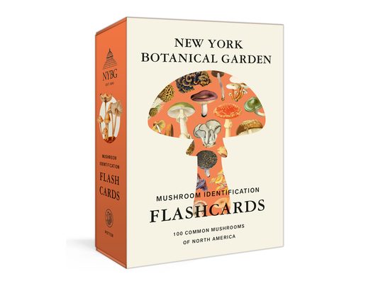 New York Botanical Garden Mushroom Identification Flashcards: 100 Common Mushrooms of North America