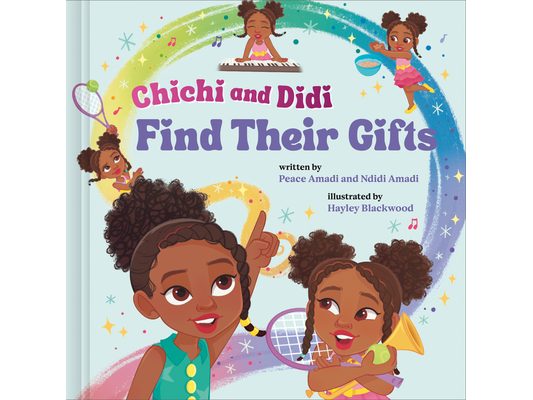 Chichi and Didi Find Their Gifts