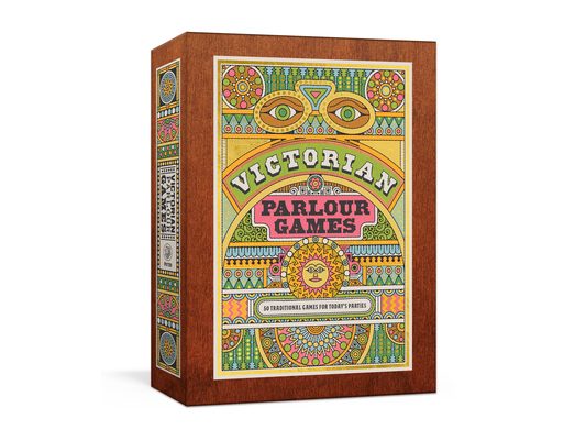 Victorian Parlour Games: 50 Traditional Games for Today's Parties