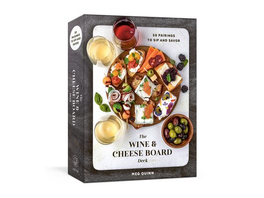The Wine and Cheese Board Deck: 50 Pairings to Sip and Savor: Cards