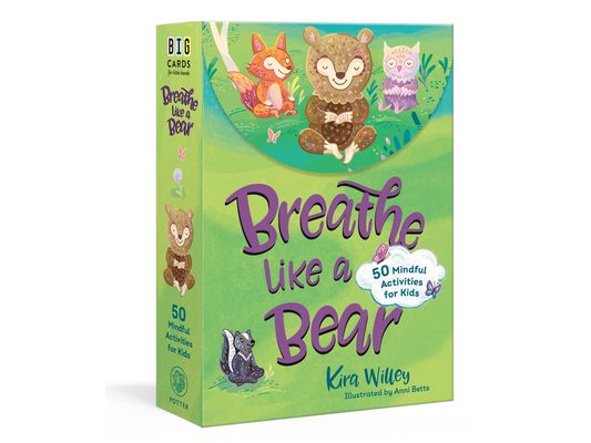 Breathe Like a Bear Mindfulness Cards: 50 Mindful Activities for Kids