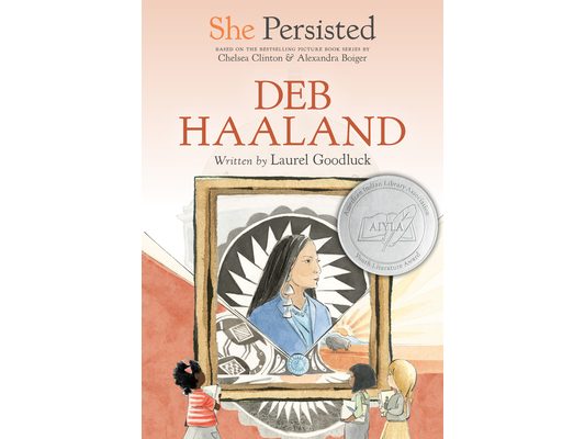 She Persisted: Deb Haaland