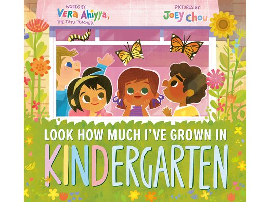 Look How Much I've Grown in Kindergarten