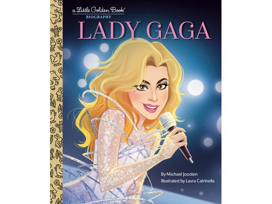Lady Gaga: A Little Golden Book Biography