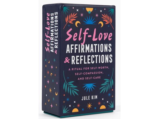 Self-Love Affirmations & Reflections: A Ritual for Self-Worth, Self-Compassion, and Self-Care