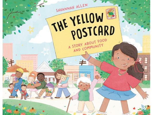 The Yellow Postcard: A Story about Food and Community