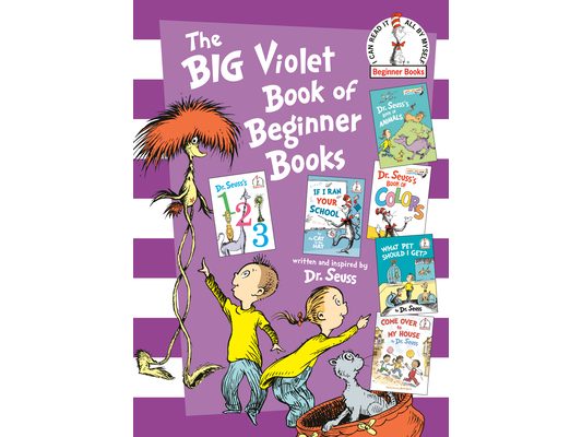 The Big Violet Book of Beginner Books: Dr. Seuss's 123; Dr. Seuss's Book of Colors; Dr. Seuss's Book of Animals; What Pet Should I Get?; If I Ran Your