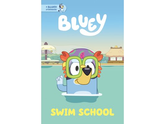Swim School: A Bluey Storybook