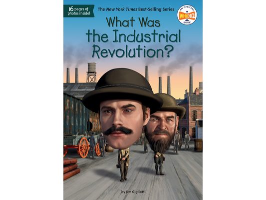 What Was the Industrial Revolution?