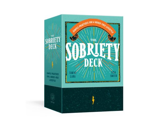 The Sobriety Deck: Simple Practices for a Booze-Free Lifestyle
