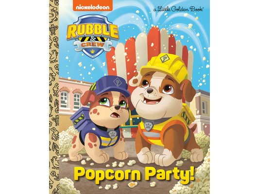 Popcorn Party! (Paw Patrol: Rubble & Crew)