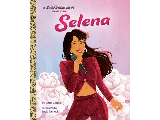 Selena: A Little Golden Book Biography