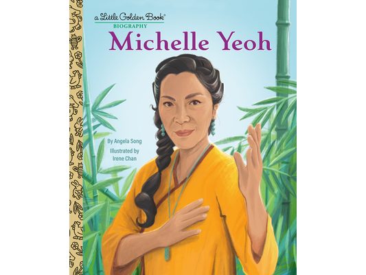 Michelle Yeoh: A Little Golden Book Biography