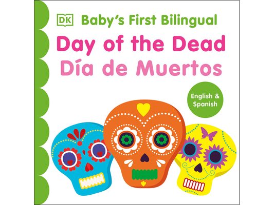 Bilingual Baby's First Day of the Dead - Día de Muertos