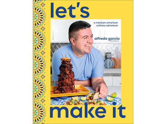 Let's Make It!: A Mexican-American Culinary Adventure