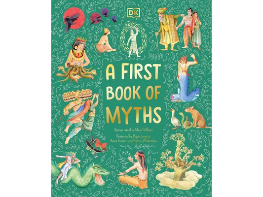 A First Book of Myths: Uncover Tales of Gods and Monsters