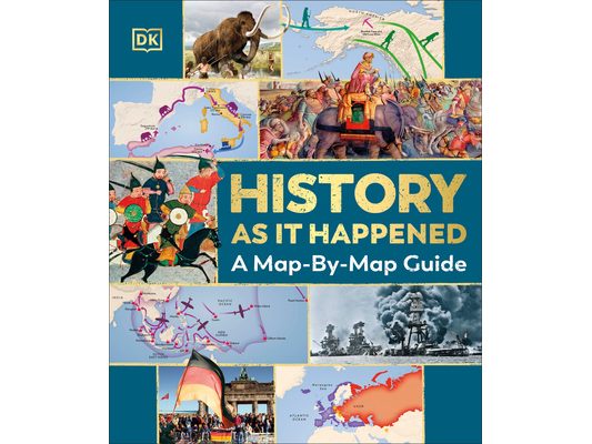 History as It Happened: A Map-By-Map Guide