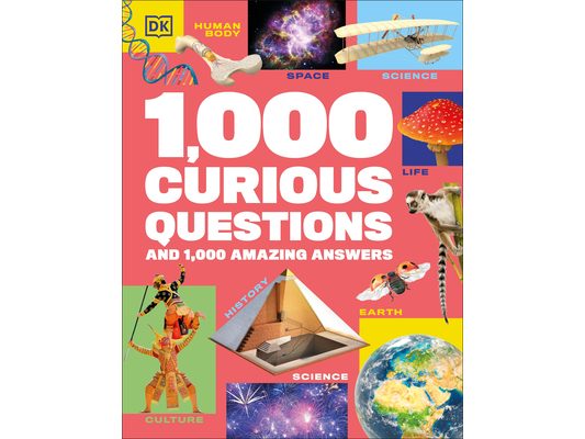 1,000 Curious Questions: And 1,000 Amazing Answers