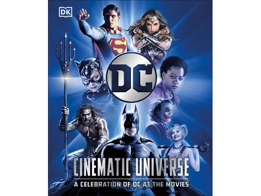 DC Cinematic Universe: A Celebration of DC at the Movies