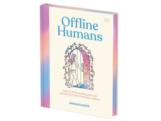 Offline Humans: How to Stop Scrolling and Reconnect with the Real World