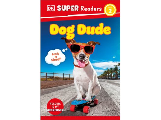 DK Super Readers Level 2 Dog Dude