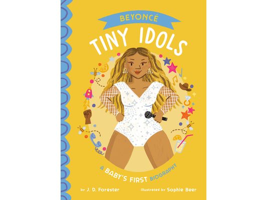 Beyoncé a Baby's First Biography