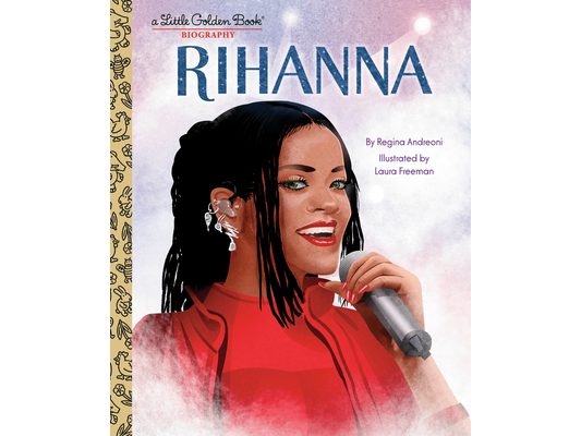 Rihanna: A Little Golden Book Biography