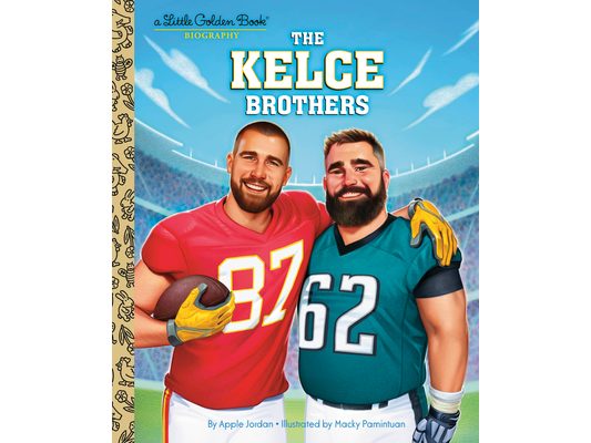 The Kelce Brothers: A Little Golden Book Biography