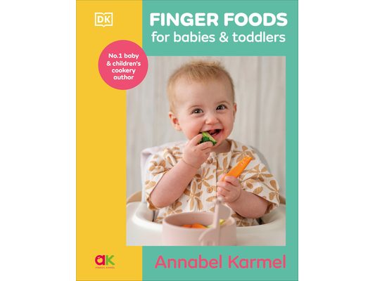 Finger Foods for Babies and Toddlers: From the No. 1 Children's Cookbook Author