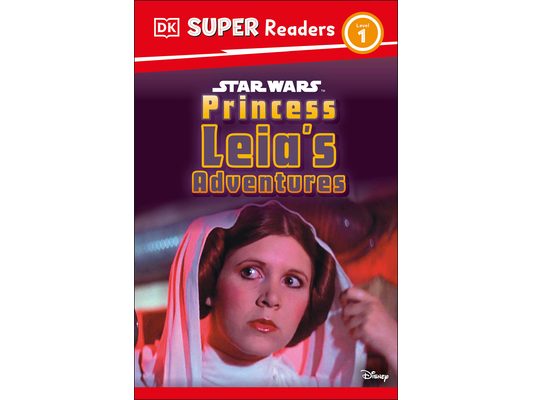 DK Super Readers Level 1 Star Wars Princess Leia's Adventures