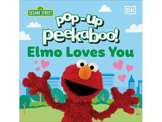 Pop-Up Peekaboo! Sesame Street Elmo Loves You