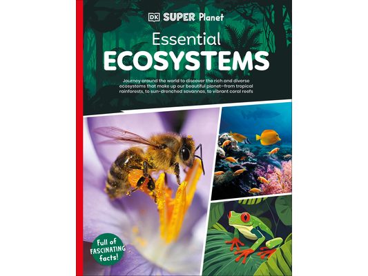 DK Super Planet Essential Ecosystems
