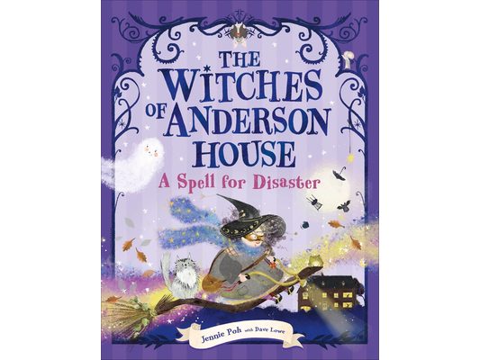 The Witches of Anderson House: A Spell for Disaster