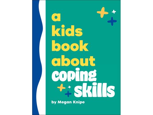A Kids Book about Coping Skills