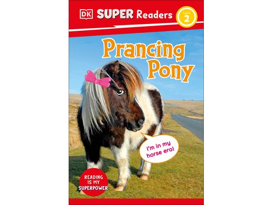 DK Super Readers Level 2 Prancing Pony