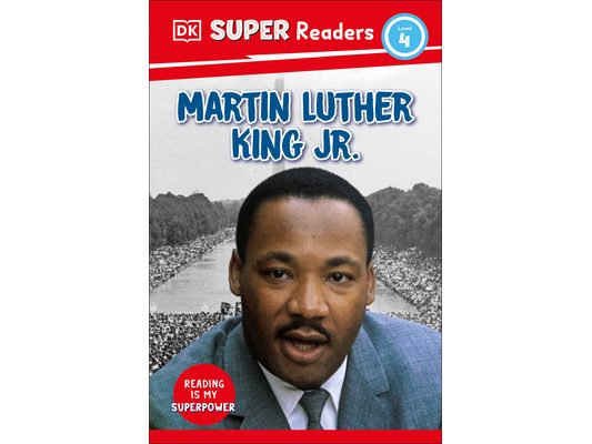 DK Super Readers Level 4 Martin Luther King, Jr