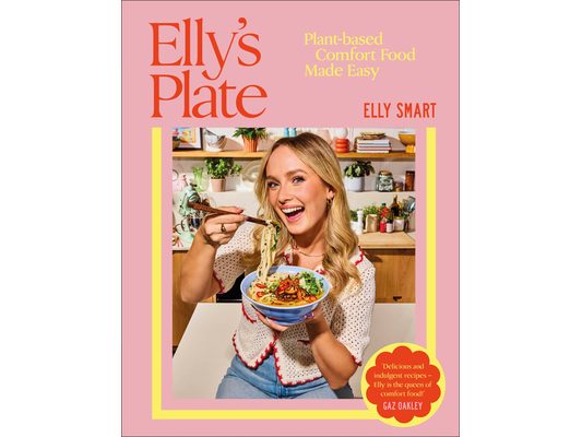 Elly's Plate: Plant-Based Comfort Food Made Easy
