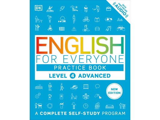 English for Everyone Practice Book Level 4 Advanced: A Complete Self-Study Program