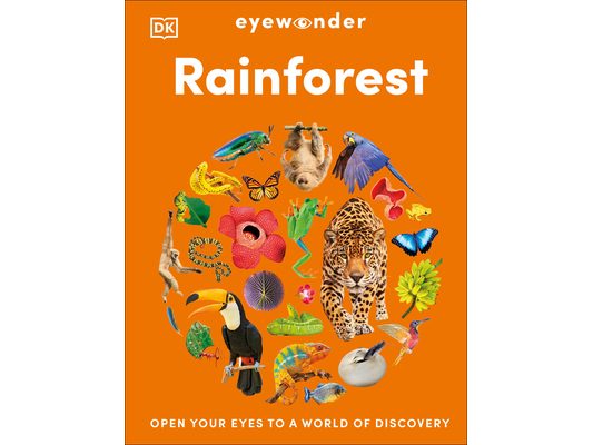 Eyewonder Rainforest: Open Your Eyes to a World of Discovery