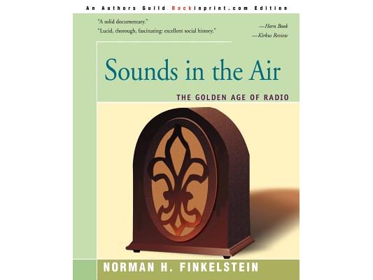 Sounds in the Air: The Golden Age of Radio