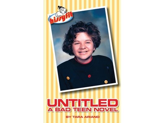 Untitled: A Bad Teen Novel