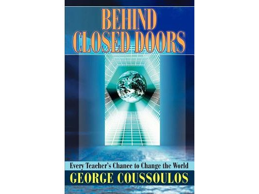 Behind Closed Doors: Every Teacher's Chance to Change the World