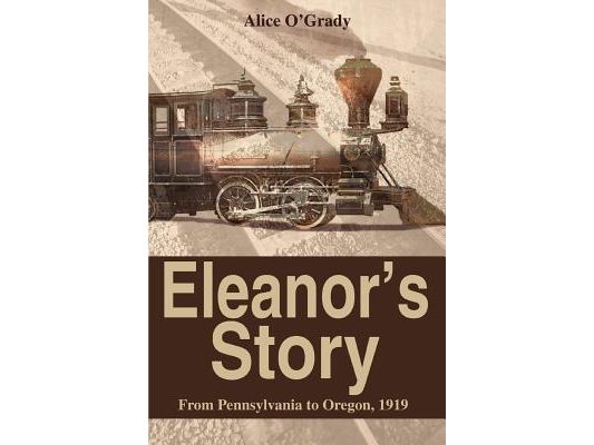Eleanor's Story: From Pennsylvania to Oregon, 1919