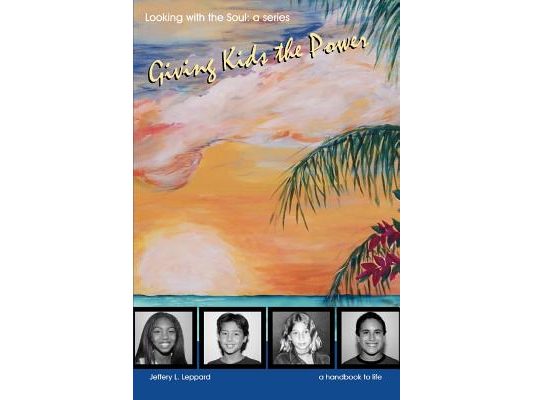 Giving Kids The Power: Looking with the Soul: a series